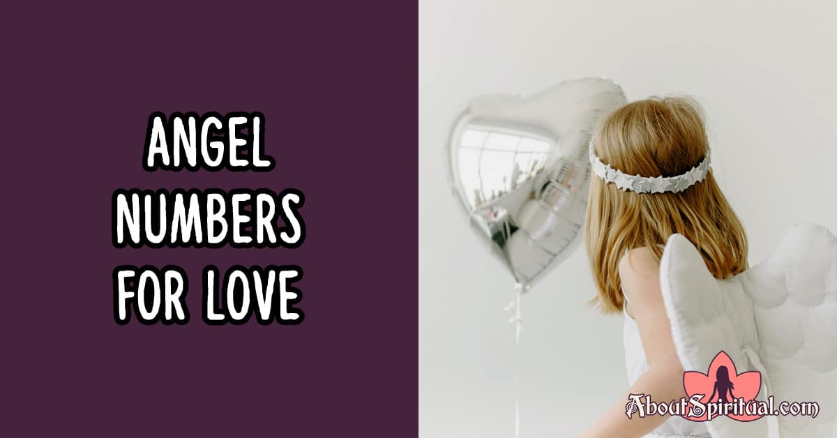 Angel Numbers For Love 24 Powerful Sequences To Look For About Spiritual